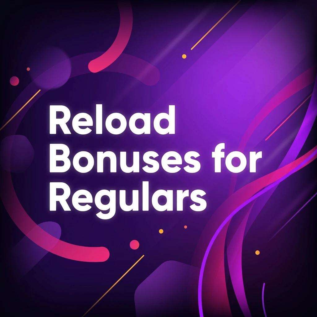 Reload Bonuses for Regulars